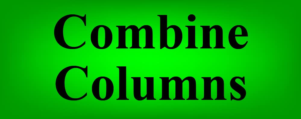 The words "Combine Columns" on a glowing green background- Google Sheets combine columns lesson