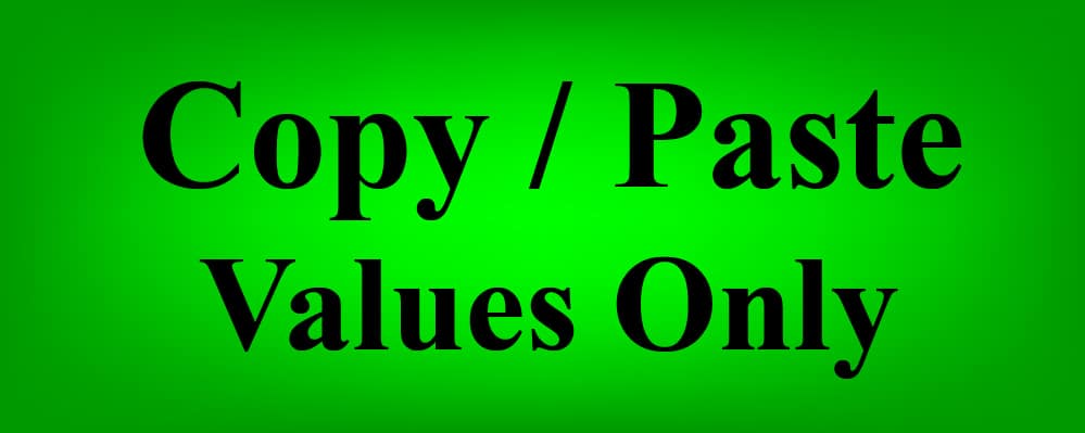 The words "Copy / Paste Values Only" on a glowing green background- How to copy and paste values only, not formulas, and without formatting, in Google Sheets | SpreadsheetClass.com