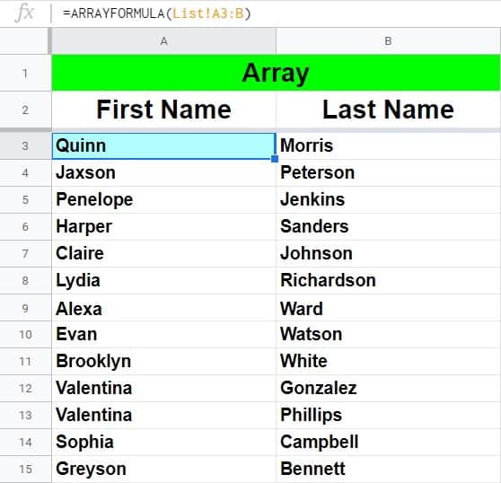 An example of how to refer to data on another sheet with the ARRAYFORMULA function- Destination data (List of first and last names from another sheet/tab)