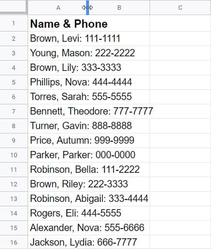 Part 1 of the example that shows how to automatically fit cell width to text in Google Sheets- A list of names and phone numbers in column A, before adjustment, with the cursor in the correct position to adjust the column (Simple Example)