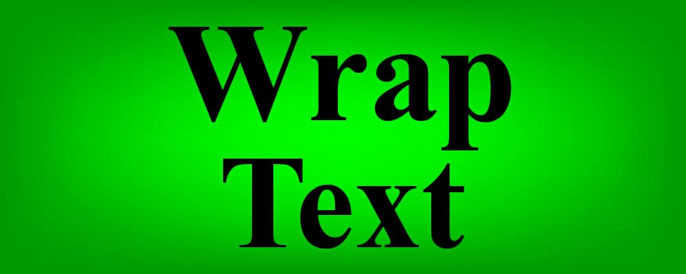 The words "Wrap Text" on a glowing green background- A comprehensive lesson on using Google Sheets text wrap