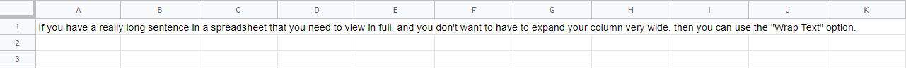 Making text wrap in cell in Google Sheets- An example of a sentence before text is wrapped