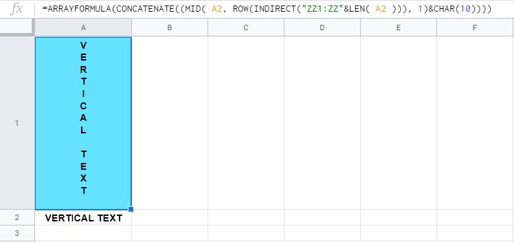 Google Sheets rotate text formula option 2 (Vertical)- With text entered in a cell which is referred to by the formula