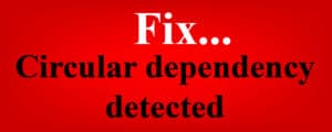 A detailed lesson that teaches how to fix the circular dependency detected error in a Google spreadsheet
