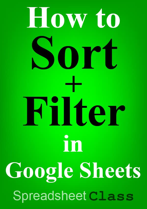 Pinterest image for the Google Sheets SORT FILTER lesson