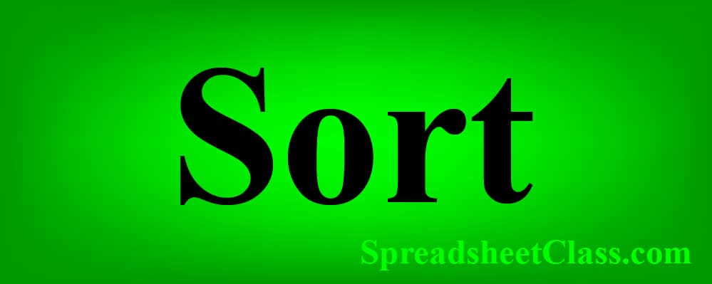 The word "Sort" on a glowing green background. A Google Sheets SORT function lesson by SpreadsheetClass.com