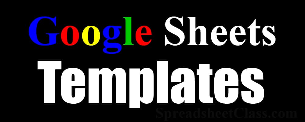 A black background with white text that says "Google Sheets Templates" . Google Sheets templates for business, teachers, and personal use
