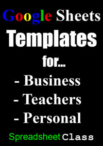 Useful templates for Google Sheets by SpreadsheetClass.com