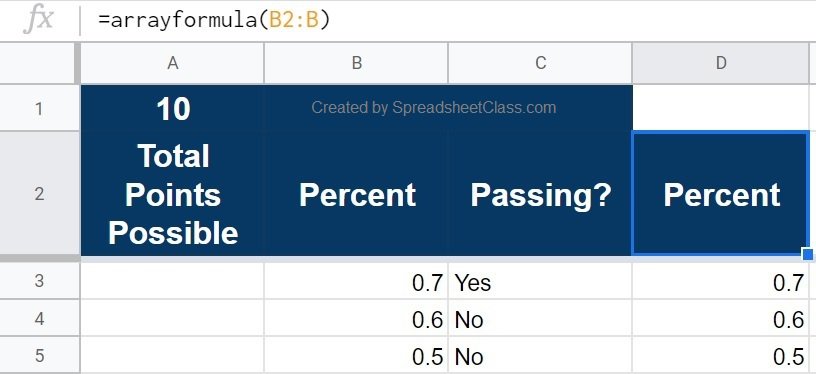 An example that shows how to use the ARRAYFORMULA function to refer to an entire column in Google Sheets (Content created by SpreadsheetClass.com)