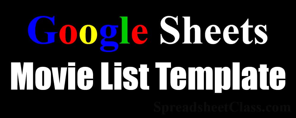 A resource page for the Google Sheets list Templates (Movie list, show list, book tracker, music) by SpreadsheetClass.com