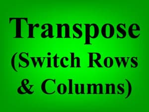 Featured image for the article on how to use the TRANSPOSE function to turn columns into rows or turn rows into columns, in Google Sheets