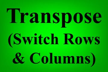 Featured image for the article on how to use the TRANSPOSE function to turn columns into rows or turn rows into columns, in Google Sheets