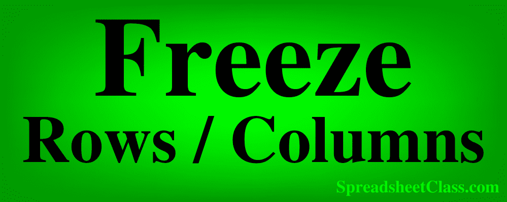Top image for the lesson on how to freeze and unfreeze rows and columns in Google Sheets (lesson by SpreadsheetClass.com)