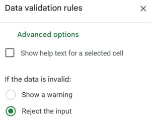 Example of reject input setting in the data validation menu in Google Sheets, for the option on invalid data NEW
