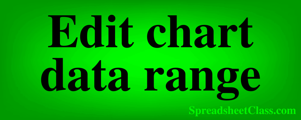 Top image for the lesson on how to edit chart data range in Google Sheets lesson by SpreadsheetClass.com