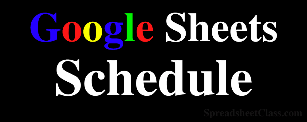 Top image for the Google Sheets Schedule templates (Scheduling calendar planners) by SpreadsheetClass.com