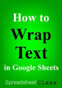 Bottom image for the lesson on how to make text fit cells in Google Sheets with text wrapping