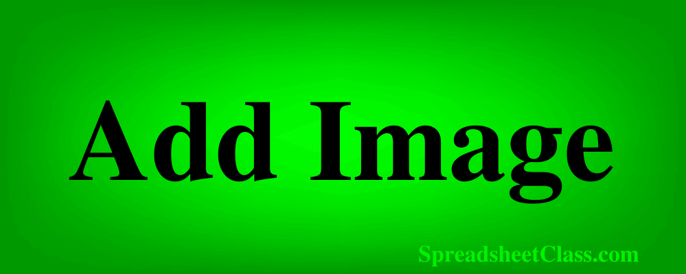 Lesson on how to Add image to cell or over cell in Google Sheets Top Image by SpreadsheetClass.com