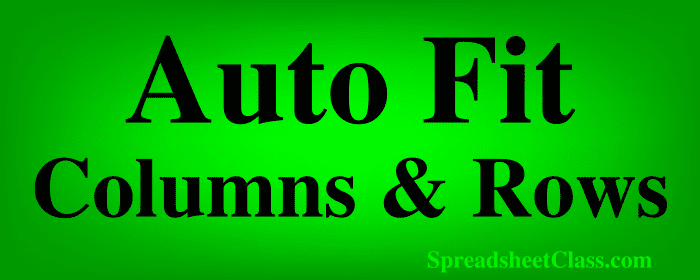 Lesson on How to Auto Fit column width and row height in Microsoft Excel top image by SpreadsheetClass.com