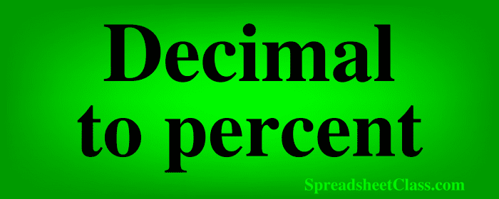 Lesson on How to convert numbers and decimals to percent in Google Sheets top image by SpreadsheetClass.com