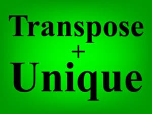 Lesson on How to use the TRANSPOSE function and the UNIQUE function together in Google Sheets featured image